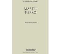 Colección José Hernández. Martín Fierro (José Martí)