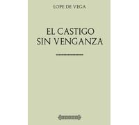 Colección Lope de Vega: El castigo sin venganza