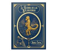Colección Maestros del Fantástico: La guerra de las salamandras | Karel Capek