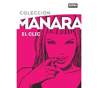 COLECCION MANARA 1. EL CLIC EDICION INTEGRAL