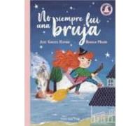 coleccion meigas 2: no siempre fui una bruja