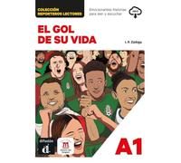Colección Reporteros Lectores. El Gol de su vida: lectura