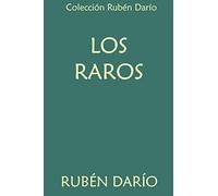 Colección Rubén Darío. Los raros