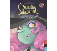 Colección Salacadula. Cuentos hechos con amor y una pizca de magia