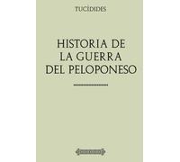 Colección Tucidides: Historia de la Guerra del Peloponeso