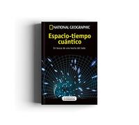 Colección Un Paseo Por El Cosmos: Espacio - tiempo cuántico: 05