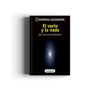 Colección Un Paseo por el Cosmos National Geograhic II. El vacío y la nada