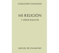 Colección Unamuno. Mi religión y otros ensayos