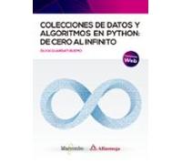 Colecciones De Datos Y Algoritmos En Python: De Cero Al Infinito