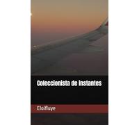 Coleccionista de instantes