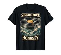 Coleccionista De Vinilos Surface Noise Is Honesty Camiseta