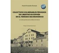 Colectivos vulnerables privados de libertad en España en el período decimonónico