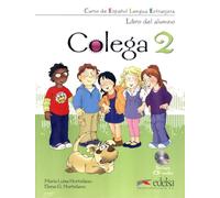 Colega 2 - pack alumno + ejercicios + CD audio: Libro del alumno + CD + Cuaderno de ejercicios (pack) 2: Vol. 2 (Métodos - Niños - Colega - Nivel A1.2)