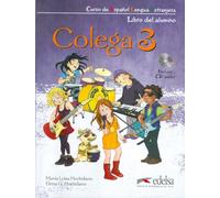 Colega 3 - pack alumno + ejercicios + CD audio: Libro del alumno + CD+ Cuaderno de ejercicios (pack) 3: Vol. 3