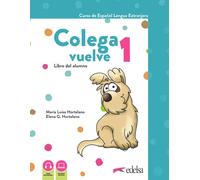 Colega vuelve 1 (A1.1). Pack alumno (libro + ejercicios + carpeta de láminas)