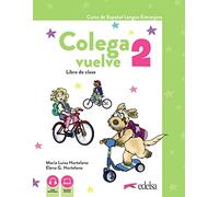 Colega Vuelve 2 (A1.2). Pack alumno (libro + ejercicios + carpeta de láminas): Vol. 2 (Métodos - Niños - Colega vuelve - Nivel A1.2)
