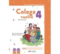 Colega Vuelve 4 (A2.2). Pack alumno (libro + ejercicios): Vol. 4