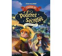 Colegio de poderes secretos 5 - El laberinto mágico: El laberinto mágico / The Magic Labyrinth (Jóvenes lectores)