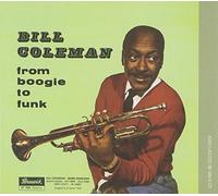 Coleman Bill - From Boogie to Funk