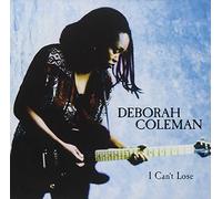 Coleman, Deborah - I Can't Lose