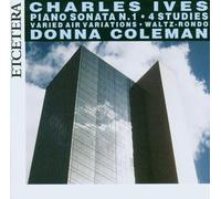 Coleman & Donna - IVES:Piano Sonata 1 & Etudes