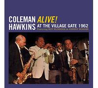 Coleman Hawkins - Alive! At The Village Gate 1962