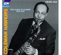 Coleman Hawkins - Hawk in Europe 1934-1937