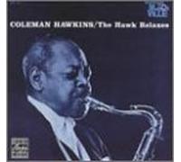 Coleman Hawkins - Hawk Relaxes, the