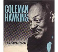 COLEMAN HAWKINS - HAWK TALKS LP (VINYL ALBUM) UK AFFINITY 1985