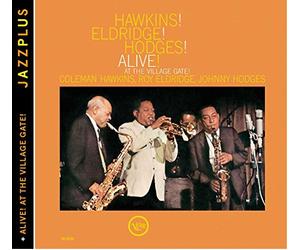 Coleman Hawkins - Hawkins! Eldridge! Hodges! Alive! (+ Alive! At The Village Gate!)