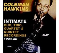Coleman Hawkins – Intimate: Dúo, Trío, Cuarteto y Quinteto (grabaciones 1934-38)
