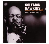 Coleman Hawkins - Night Hawk + Very Saxy