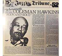 Coleman Hawkins - The Indispensable Coleman Hawkins "Body and Soul" (1927-1956) - Jazz Tribune No. 52
