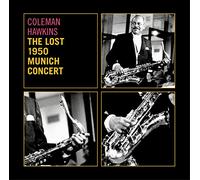 Coleman Hawkins - The Los 1950 Munich Concert