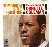 Coleman,Ornette - Tomorrow Is The Question