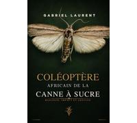 coléoptère africain de la canne à sucre: Biologie, impact et gestion