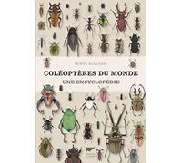 Coléoptères du monde: Une encyclopédie
