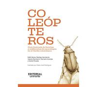 Coleópteros: guía ilustrada de familias y subfamilias de escarabajos en el Caribe colombiano