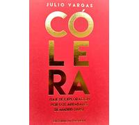 CÓLERA: VIAJE DE EXPLORACIÓN POR LOS ARRABALES DE MADRID (1885): 66 (MEMORIAS DEL SUBSUELO)