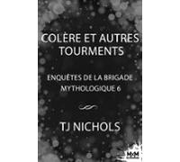 Colère Et Autres Tourments (ebook)