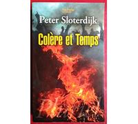 Colère et Temps: Essai politico-psychologique