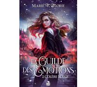 Colère rouge: La Guilde des émotions, T2
