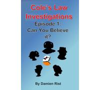 Cole's Law Investigations: Episode 1: Can you believe it?