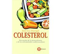 Colesterol : prevención de la ateroesclerosis y de las enfermedades cardiovasculares