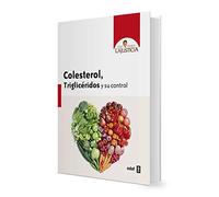 Colesterol, triglicéridos y su control