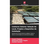 Coletores Solares: Seleção do Local, Projeto e Requisitos de Instalação