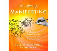 Colette Baron-Reid The Art of Manifesting (Tapa blanda)