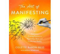 Colette Baron-Reid The Art of Manifesting (Tapa blanda) (Importación USA)