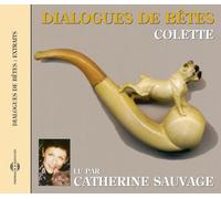 Colette - Dialogues De Betes - Par Catherine Sauvage