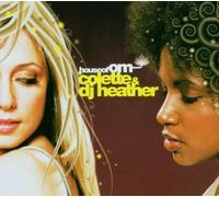 Colette & DJ Heather - House of Om
